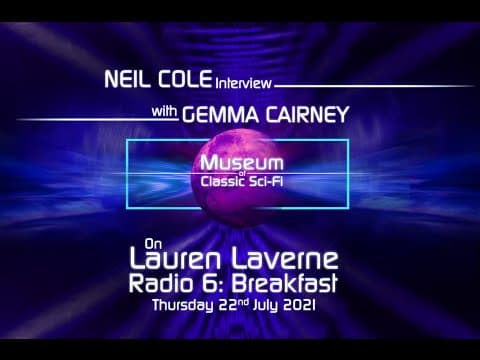 Neil Cole on Lauren Laverne's 'Radio 6 Museum' - Interview - Thursday 22 july 2021